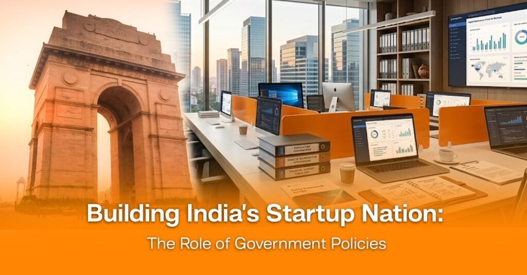 Building India’s Startup Nation: The Role of Government Policies